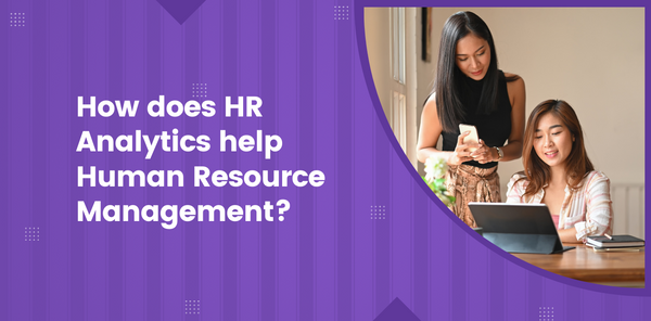 How does HR analytics help human Resource Management?