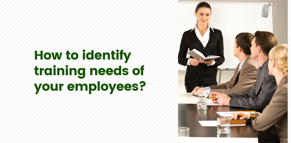 How to identify training needs of your employees?