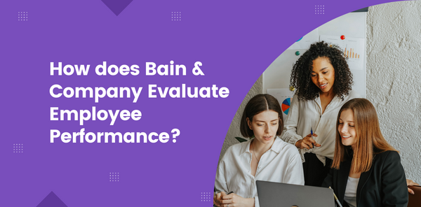 How does Bain & Company evaluate employee performance
