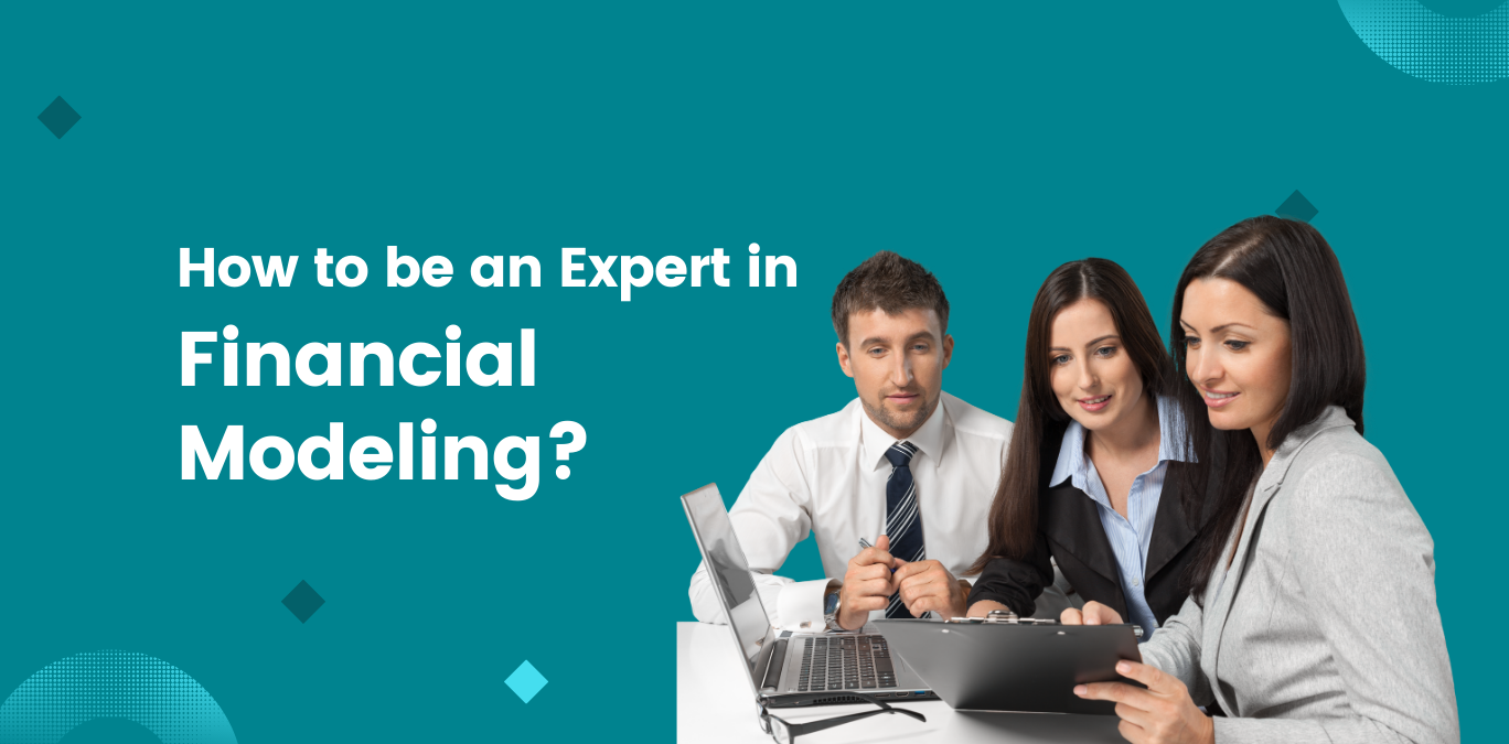 How to Be an Expert in Financial Modeling & MindCypress