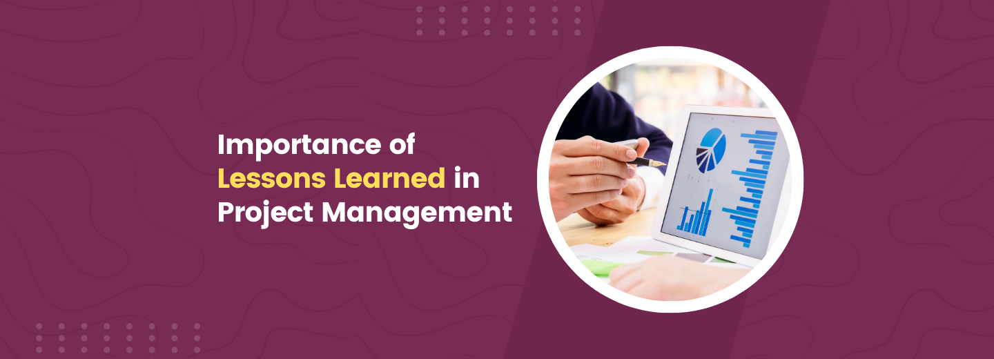 Importance of Lessons Learned in Project Management & MindCypress