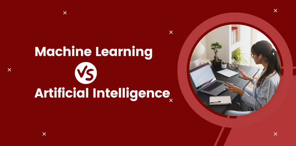 Machine Learning Vs Artificial Intelligence
