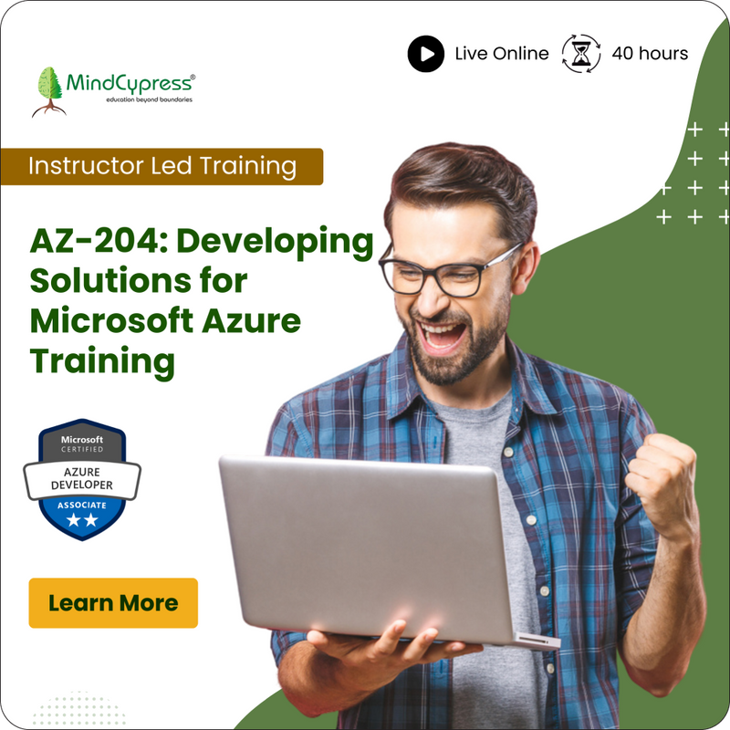 AZ-204: Developing Solutions for Microsoft Azure Instructor Led Online Training