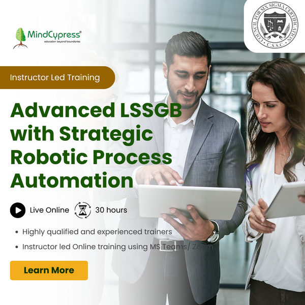 Advanced Lean Six Sigma Green Belt with Strategic Robotic Process Automation