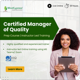 Certified Manager of Quality Instructor Led Online Training