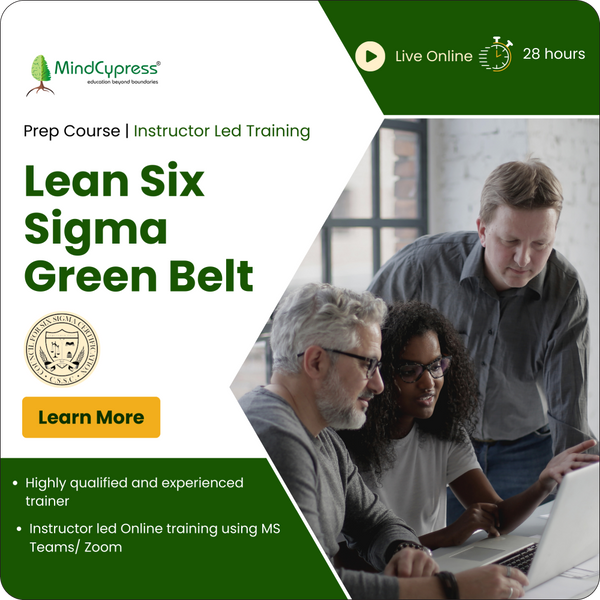 Lean Six Sigma Green Belt, Minitab, Lean Practitioner Instructor Led Online Training