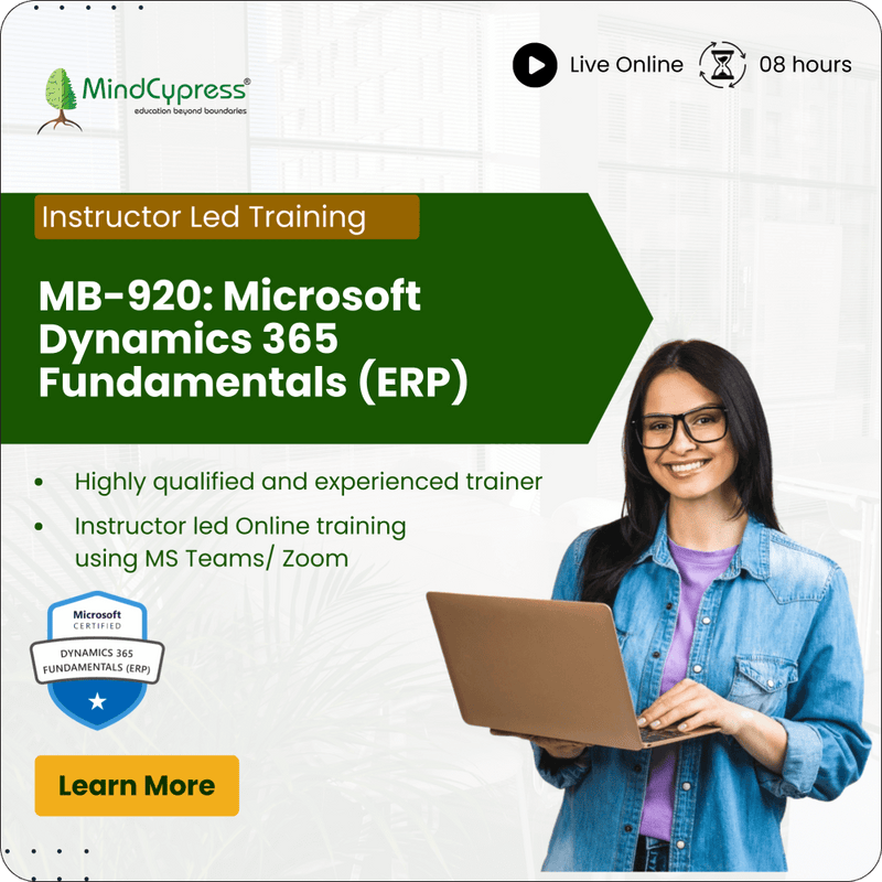 MB-920: Microsoft Dynamics 365 Fundamentals (ERP) Instructor Led Online Training